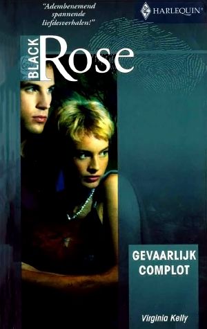 [IBS Black Rose 01] • Gevaarlijk complot